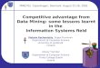 Competitive advantage from Data Mining: some lessons learnt 