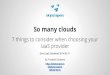 So many clouds - 7 things to consider when choosing your IaaS provider