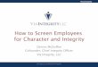 Via integrity   how to screen employees for character and integrity