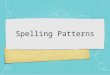 Keynote for spelling patterns  clip (ppt)