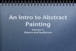 Intro to Abstract Painting-Exercise 1: Balance and Equilibrium