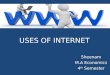 Uses of internet