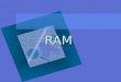 RAM Presentation