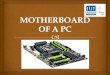 Day 3 motherboard of a pc