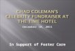 Chad coleman’s celebrity fundraiser at the time hotel