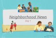 Complete Week Neighborhood News