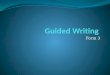 Guided writing  form 3
