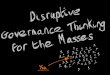 MetaVis Webinar - Disruptive Governance Thinking For The Masses