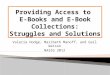 Struggles and solutions with providing access to e-Book collections