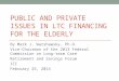 Public and private issues in LTC financing for the elderly