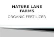 Nature Lane Farms Fertilizer Presentation
