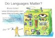 Do Languages Matter?