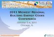 2011 Midwest Regional Building Energy Codes Conference