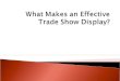What makes an effective trade show display