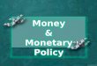 Money& Monetary Policy Defined (Philippine Setting)