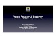 2007: Infosecurity Italy: Voice Privacy Security (flash talk)
