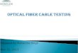 Optical fibre testing mahendra singh