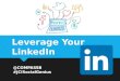Leverage Your LinkedIn
