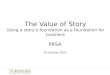 The Value of Story: Using a Story's Foundation as a Foundation for Business