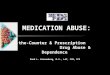 Medication Abuse by Rand L. Kannenberg