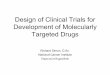 Re-Examination of the Design of Early Clinical Trials for 