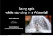 Being agile while standing in a waterfall   pm connect