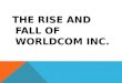 corporate scam rise and fall of world com