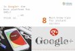 8 Must-know tips for instant Google+ success: Is Google+ the best platform for SMEs? ....we think so