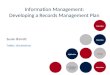 Information Management: Developing a Records Management Plan