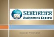 Statistics Assignment Experts Corporate presentation