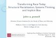 Transforming Race Today: Structural Racialization, Systems Thinking, and Implicit Bias