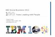 IBM Social Business 2011 -100 Years Leading With People
