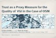 Trust  as a Proxy Measure for the Quality of VGI in the Case of OSM