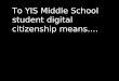 What digital citizenship means to YIS