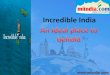 Incredible india an ideal place to behold