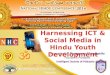 Harnessing ict & social media in hindu youth development, paper by elanggovan at national hindu conference 2014