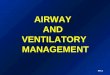 Airway and Ventilatory Management MTLS
