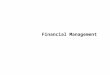 Financial Management - Class PPT[1]