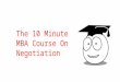 10 Min MBA Course On Negotiation