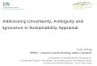 Andy Stirling - Addressing Uncertainty, Ambiguity and Ignorance in Sustainability Appraisal