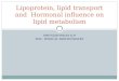 Hormonal Influence on Lipid Metabolism