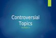 Controversial topics - British Council Malaysia - PDP 4 ELT - Selangor 14