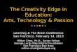 The Creativity Edge in Education: Arts, Technology, & Passion