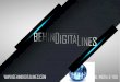 Behind Digital Lines