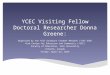 Donna Greene - YCEC Visiting Fellow Doctoral Researcher