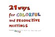 Visual harvesting productive and colorful meetings