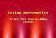 Casino Mathematics