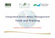 Integrated Urban Water Management - Tools and Training. By Kalanithy Vairavamoorthy & Francois Brikke