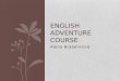 English adventure course