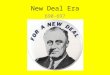 The New Deal Era